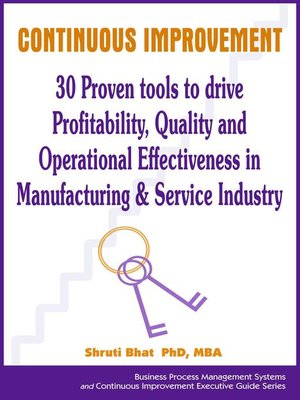cover image of Continuous Improvement- 30 Proven tools to drive Profitability, Quality and Operational Effectiveness in Manufacturing & Service Industry